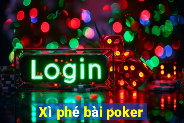 Xì phé bài poker