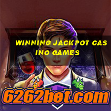 winning jackpot casino games