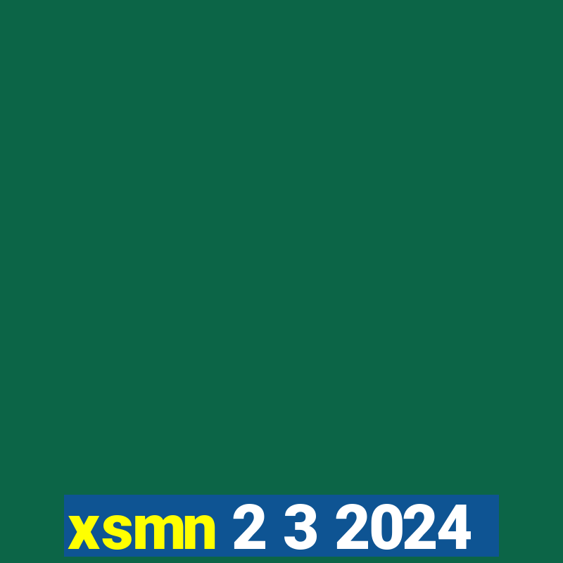 xsmn 2 3 2024