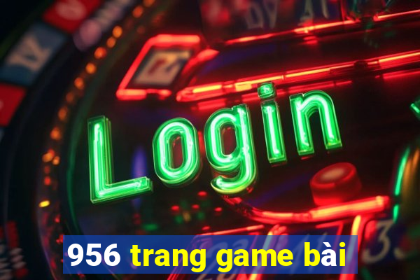 956 trang game bài