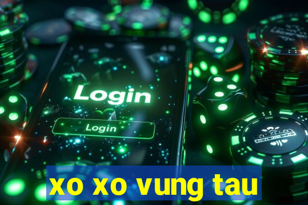 xo xo vung tau