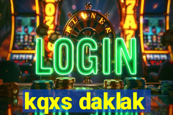 kqxs daklak