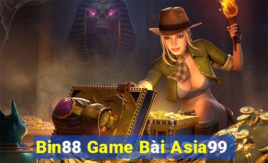 Bin88 Game Bài Asia99