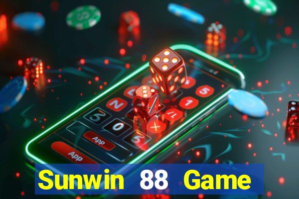 Sunwin 88 Game Bài Đổi Thưởng Uy Tín