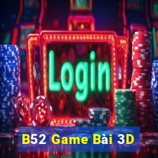 B52 Game Bài 3D