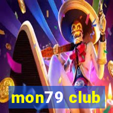 mon79 club