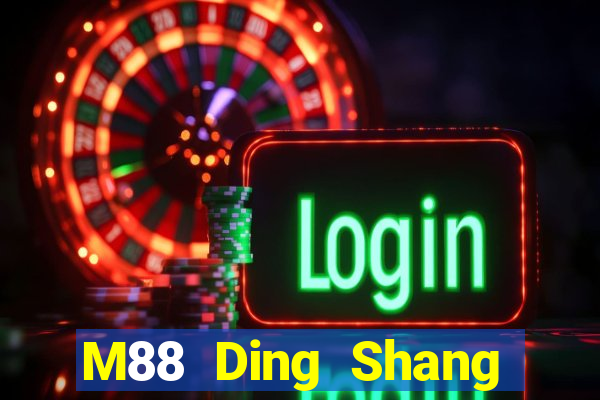 M88 Ding Shang Tải về miễn phí