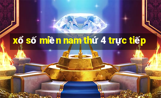 xổ số miền nam thứ 4 trực tiếp