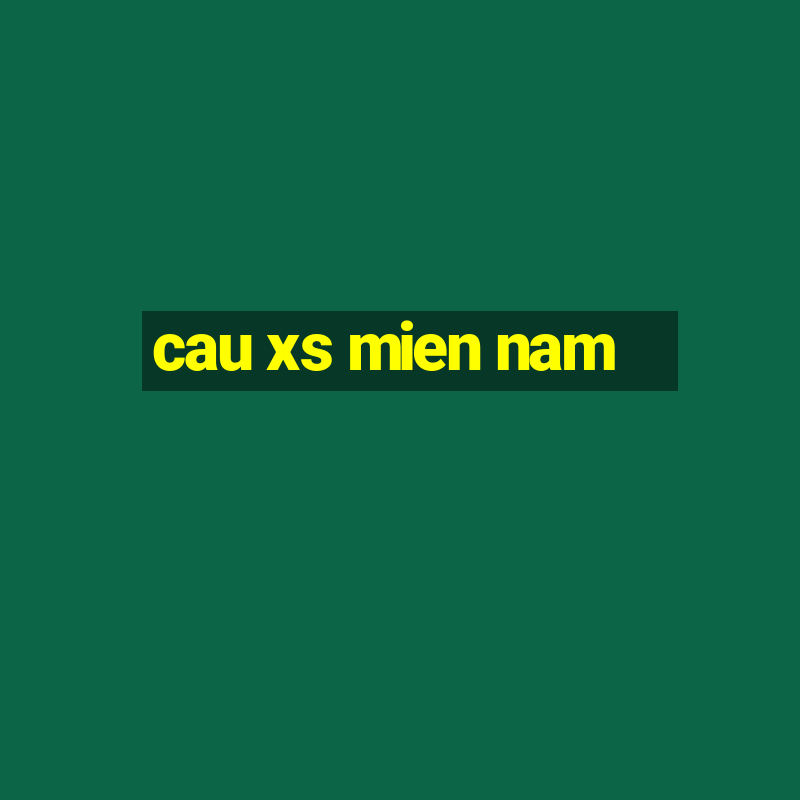 cau xs mien nam