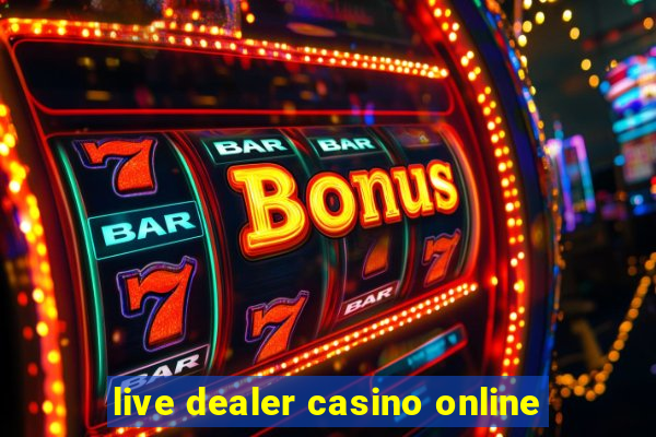 live dealer casino online