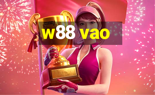 w88 vao