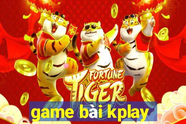 game bài kplay