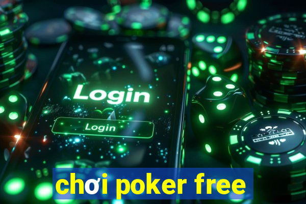 chơi poker free