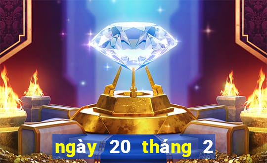 ngày 20 tháng 2 xổ số bạc liêu