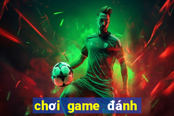 chơi game đánh bài trên zing