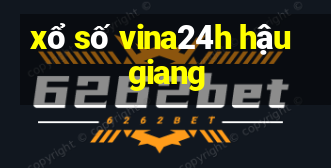 xổ số vina24h hậu giang