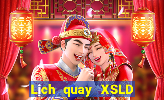 Lịch quay XSLD ngày 3