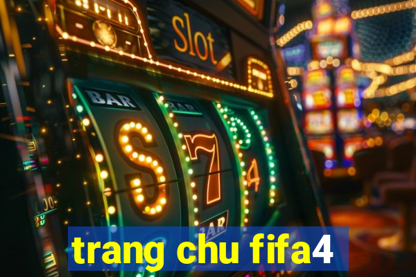 trang chu fifa4