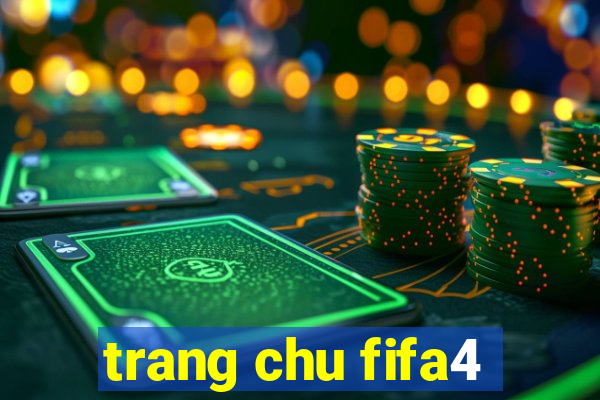 trang chu fifa4