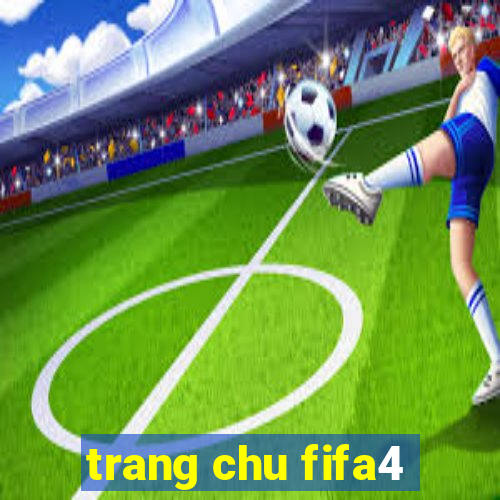 trang chu fifa4