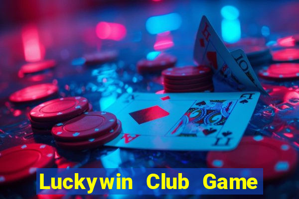 Luckywin Club Game Bài 247