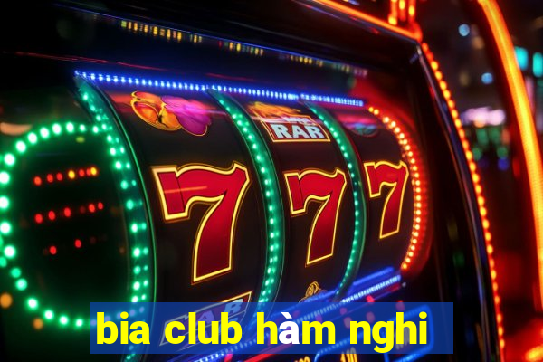 bia club hàm nghi