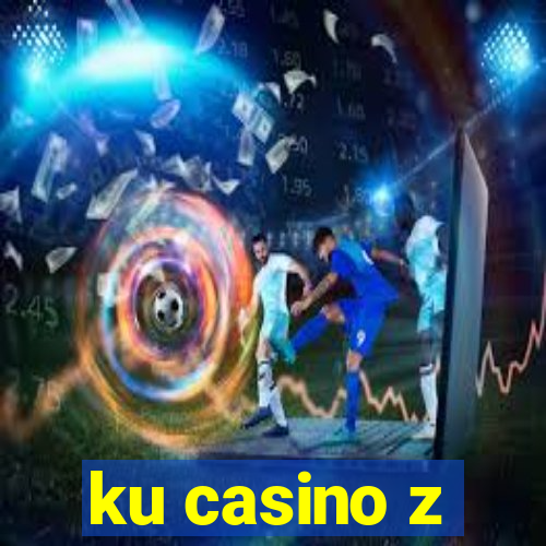 ku casino z