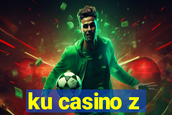 ku casino z