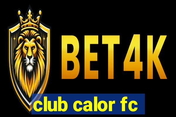 club calor fc