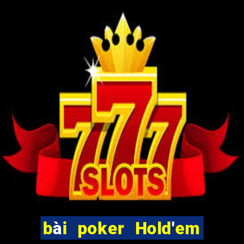 bài poker Hold'em Việt nam