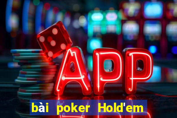 bài poker Hold'em Việt nam