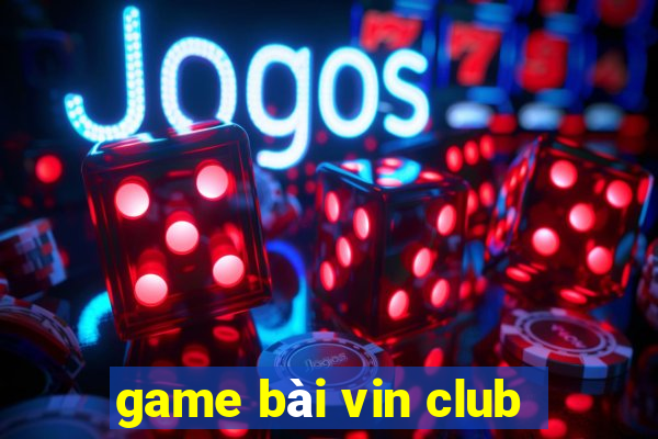 game bài vin club