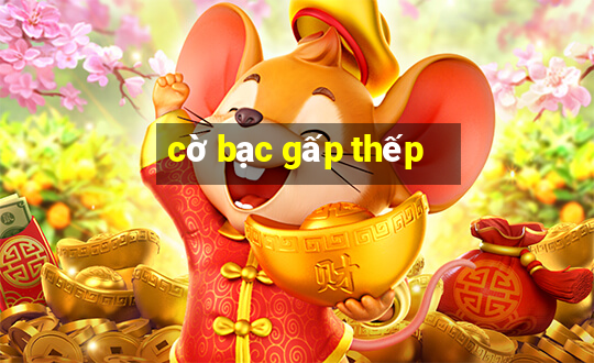 cờ bạc gấp thếp