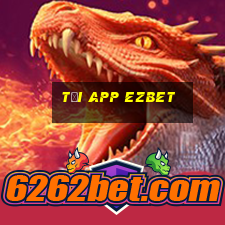 Tải App Ezbet