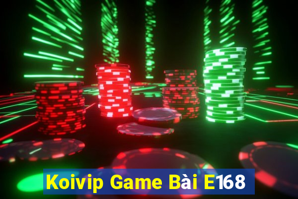 Koivip Game Bài E168