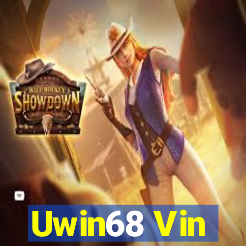 Uwin68 Vin