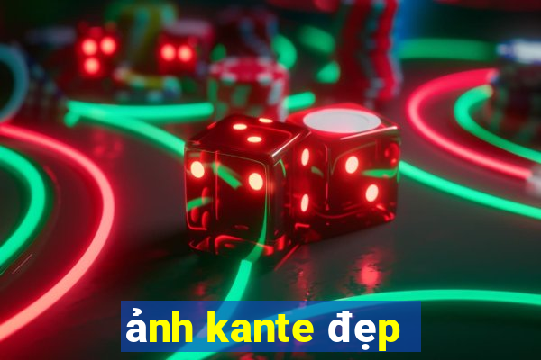 ảnh kante đẹp