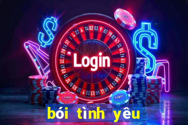 bói tình yêu chính xác 100