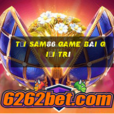 Tải Sam86 Game Bài Giải Trí