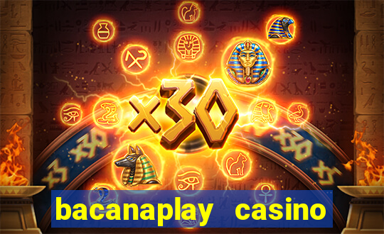 bacanaplay casino free spins