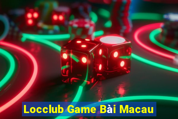 Locclub Game Bài Macau