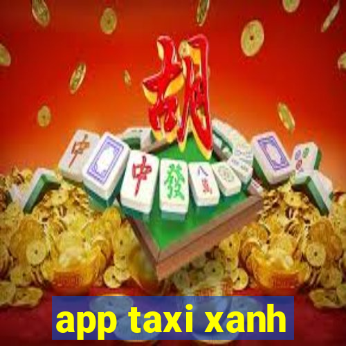 app taxi xanh