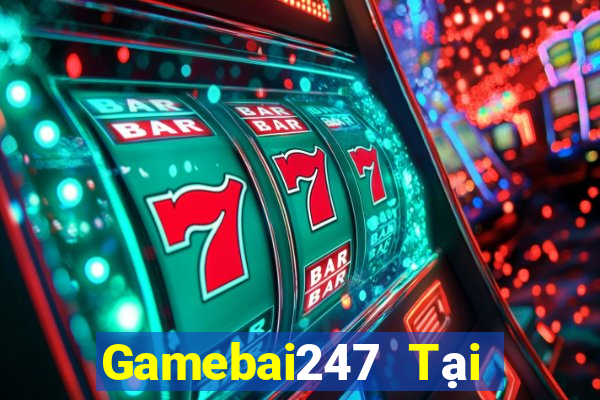 Gamebai247 Tại Game Bài Đổi Thưởng Nạp Bằng Sms