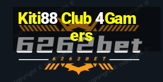 Kiti88 Club 4Gamers