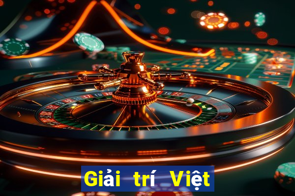 Giải trí Việt nam có quy mô lớn