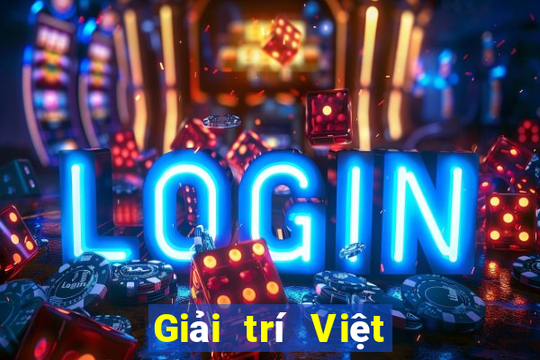 Giải trí Việt nam có quy mô lớn