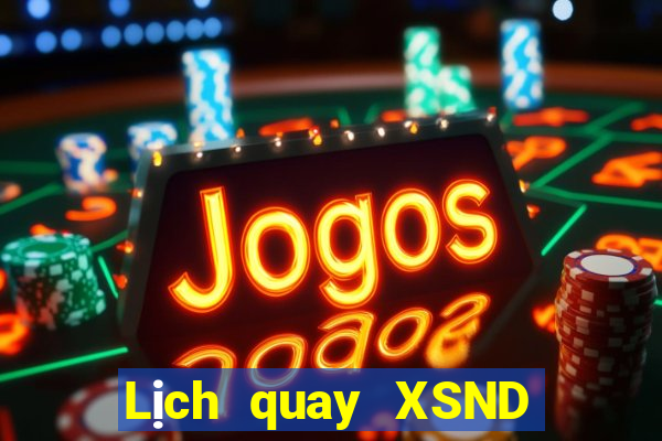 Lịch quay XSND ngày 3