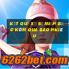 kết quả xổ số miền bắc hôm qua bao nhiêu