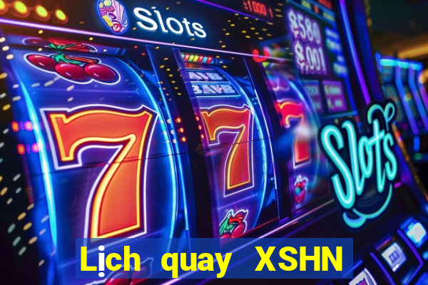 Lịch quay XSHN ngày 19