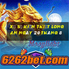 xổ số kiến thiết long an ngày 20 tháng 8